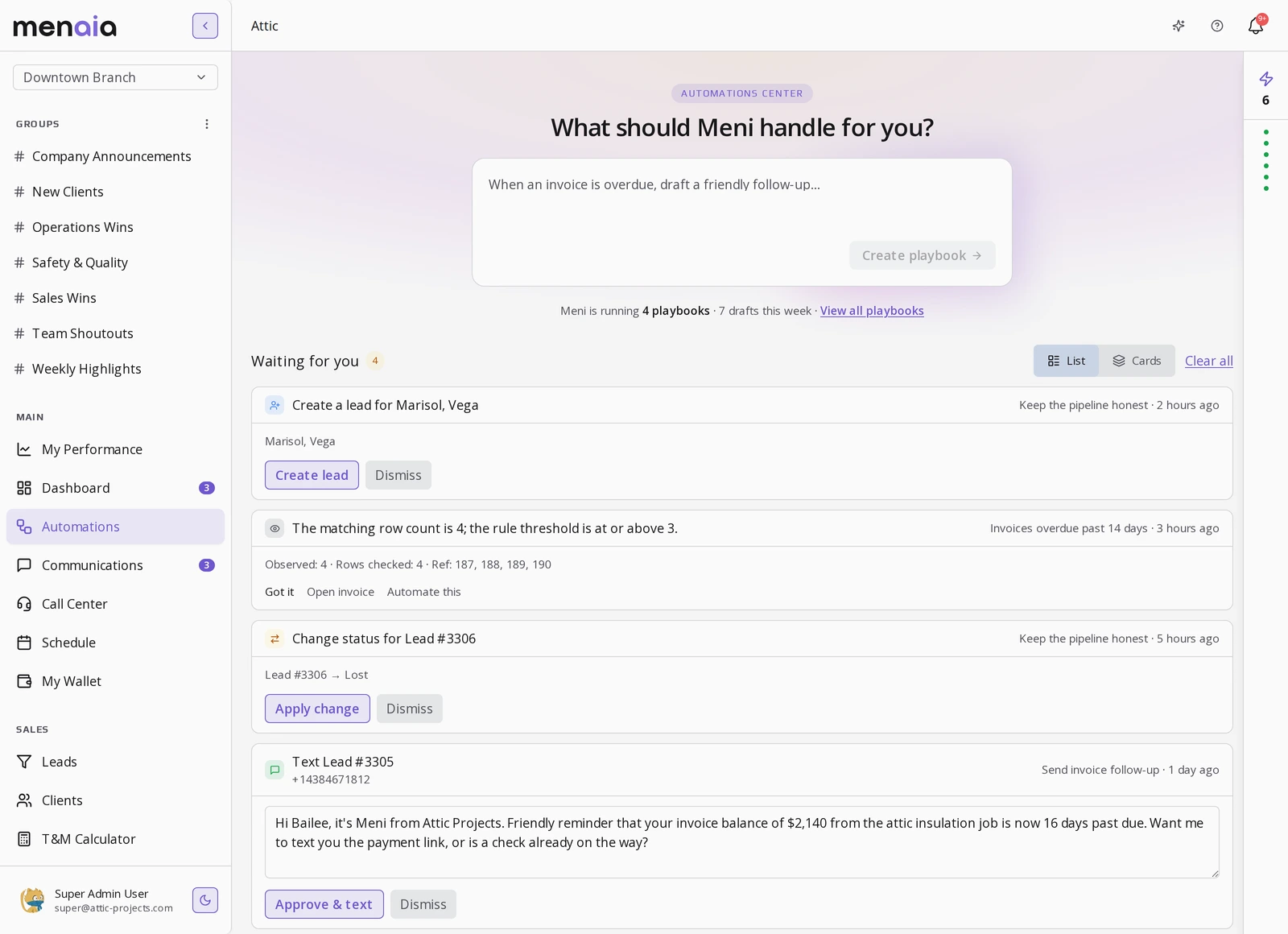 Menaia's Automations Center running 4 playbooks, with a 'Waiting for you' queue of drafts: a new lead, a tripped invoice watch rule, a lead status change, and a payment-reminder text, each with Approve and Dismiss buttons