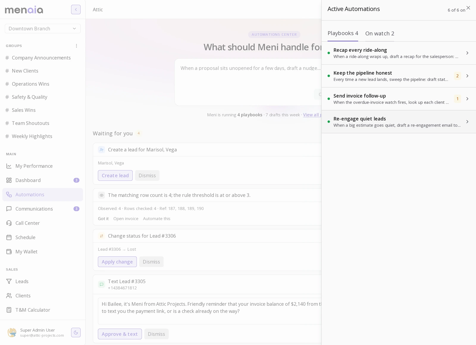 Menaia's Active Automations panel listing 4 running playbooks - Recap every ride-along, Keep the pipeline honest, Send invoice follow-up, and Re-engage quiet leads - with pending-draft counts and an On watch tab holding 2 watch rules